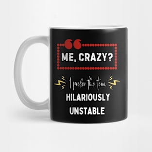 Me, Crazy Mug